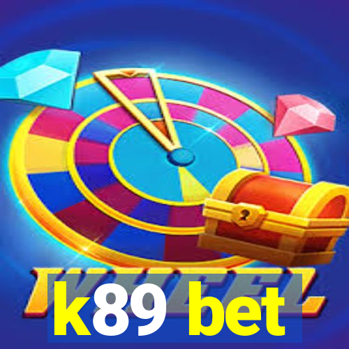 k89 bet